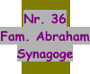 Nr. 36 Fam. Abraham Synagoge